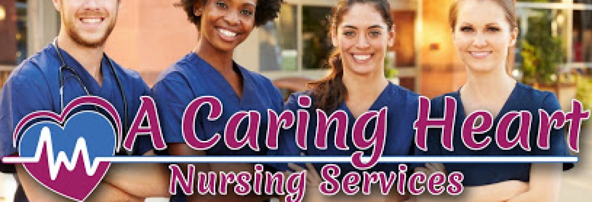 home health care in savoy ma – A Caring Heart Nursing Services, LLC
