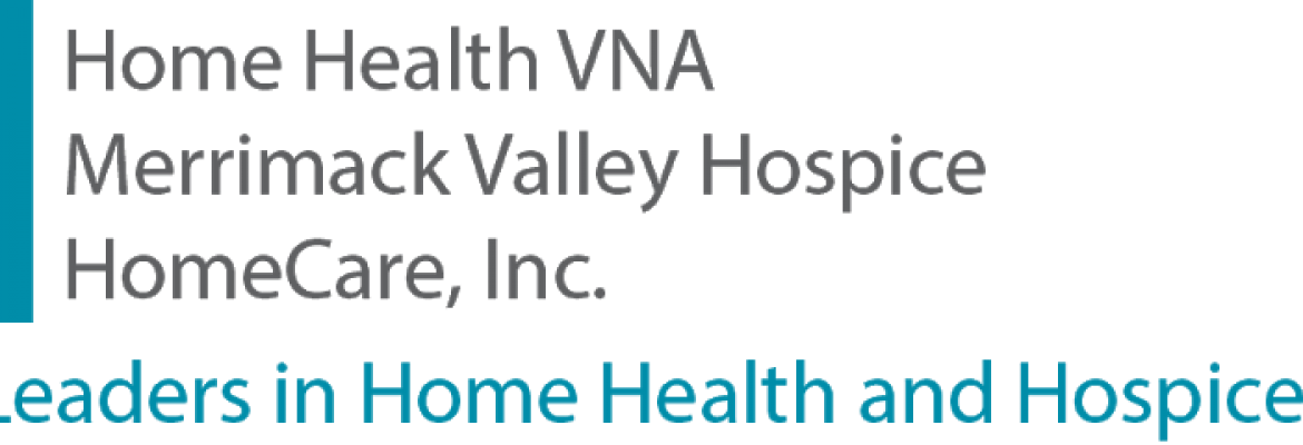 home health care in north uxbridge ma – Home Health VNA, Merrimack Valley Hospice, HomeCare, Inc.