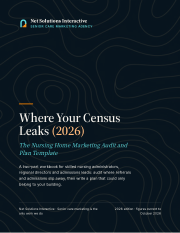 Cover of Where Your Census Leaks: The Nursing Home Marketing Audit and Plan Template (2026)